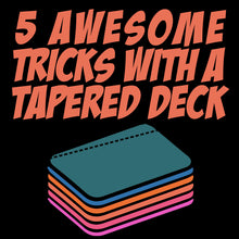 Load image into Gallery viewer, 5 Awesome Tricks With a Tapered Deck - Digital Download
