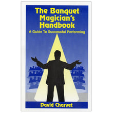 Load image into Gallery viewer, Banquet Magician's Handbook, The - A Guide to Successful Performing by David Charvet - paperback book