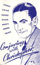 Load image into Gallery viewer, Conjuring with Christopher - Soft Cover Book