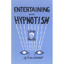 Load image into Gallery viewer, Entertaining with Hypnotism by Calostro - paperback book