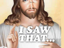 Load image into Gallery viewer, I Saw That... - Jesus Jumbo Magnet