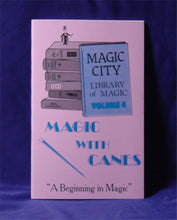 Load image into Gallery viewer, Magic City Library of Magic Vol. 4: Magic with Canes - paperback book