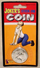 Load image into Gallery viewer, Joker's Stick-On Coin - Jokes, Gags, Pranks - Greed is Good - And Hilarious - Jokers Stick On Coin