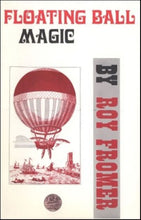 Load image into Gallery viewer, Floating Ball Magic by Roy Fromer - paperback book