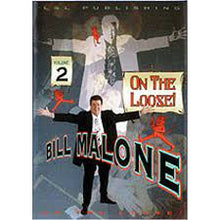 Load image into Gallery viewer, On The Loose! Volume 2 on DVD - by Bill Malone - This DVD Includes Great Effects To Add To Your Routine!