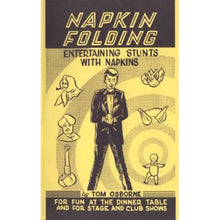 Load image into Gallery viewer, Napkin Folding - Entertaining Stunts with Napkins by Tom Osborne - Soft Cover Book