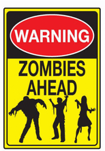 Load image into Gallery viewer, Warning Zombies Ahead - Metal Sign - Fair Warning is Everything!