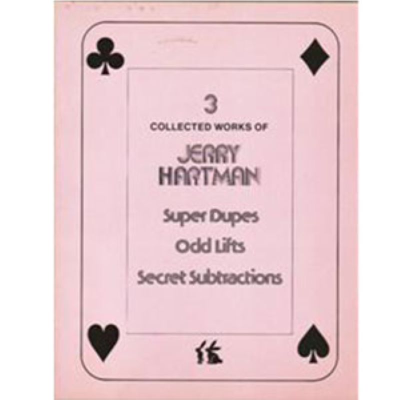 3 Collected Works of Jerry Hartman - Super Dupes, Odd Lifts, Secret Subtrations - Soft Cover Book