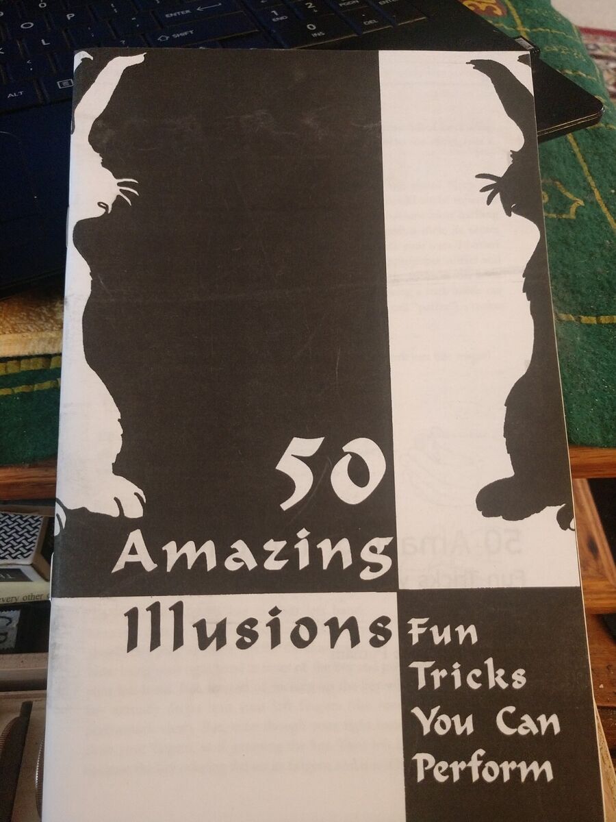 50 Amazing Illusions:  Fun Tricks You Can Perform - paperback booklet