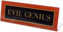 Load image into Gallery viewer, Evil Genius Name / Desk Plate - Funny Gag Gift for Home or Office!
