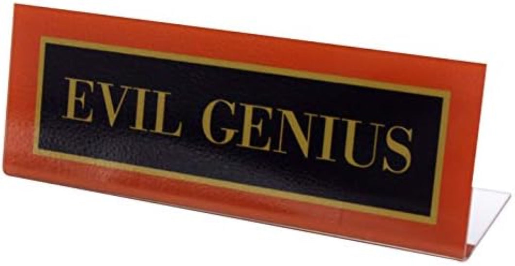 Evil Genius Name / Desk Plate - Funny Gag Gift for Home or Office!