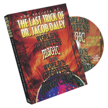 Load image into Gallery viewer, Last Trick of Dr. Jacob Daley:  World&#39;s Greatest Magic by the World&#39;s Greatest Magicians - DVD
