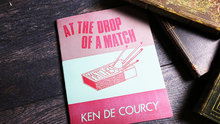 Load image into Gallery viewer, At the Drop of a Match - by Ken DeCourcy - Soft Cover Book
