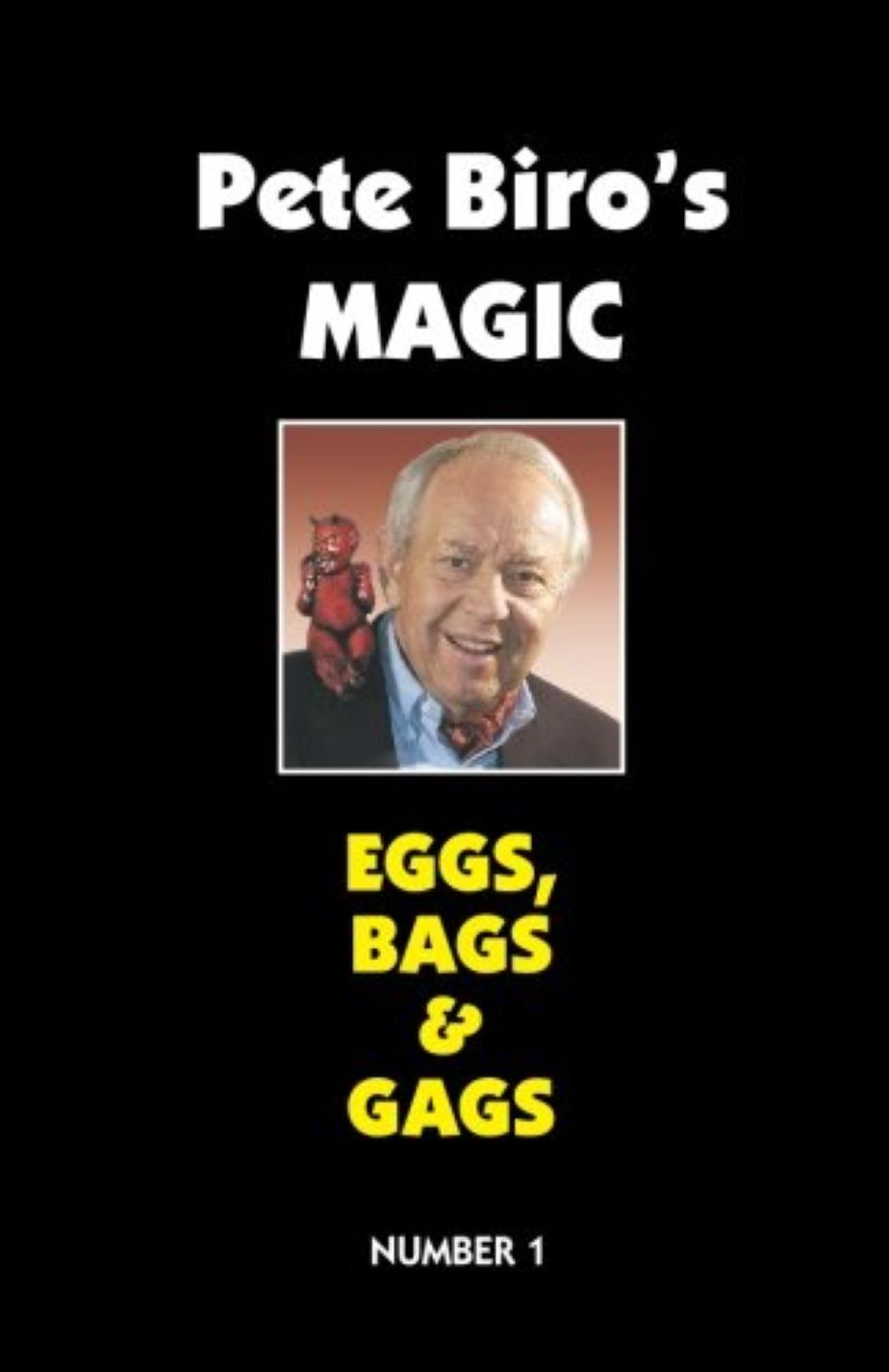 Pete Biro's Magic - Eggs, Bags & Gags - PDF Download