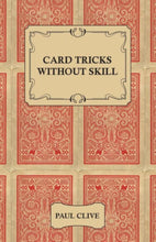 Load image into Gallery viewer, Card Tricks Without Skill by Paul Clive - Digital Download PDF file

