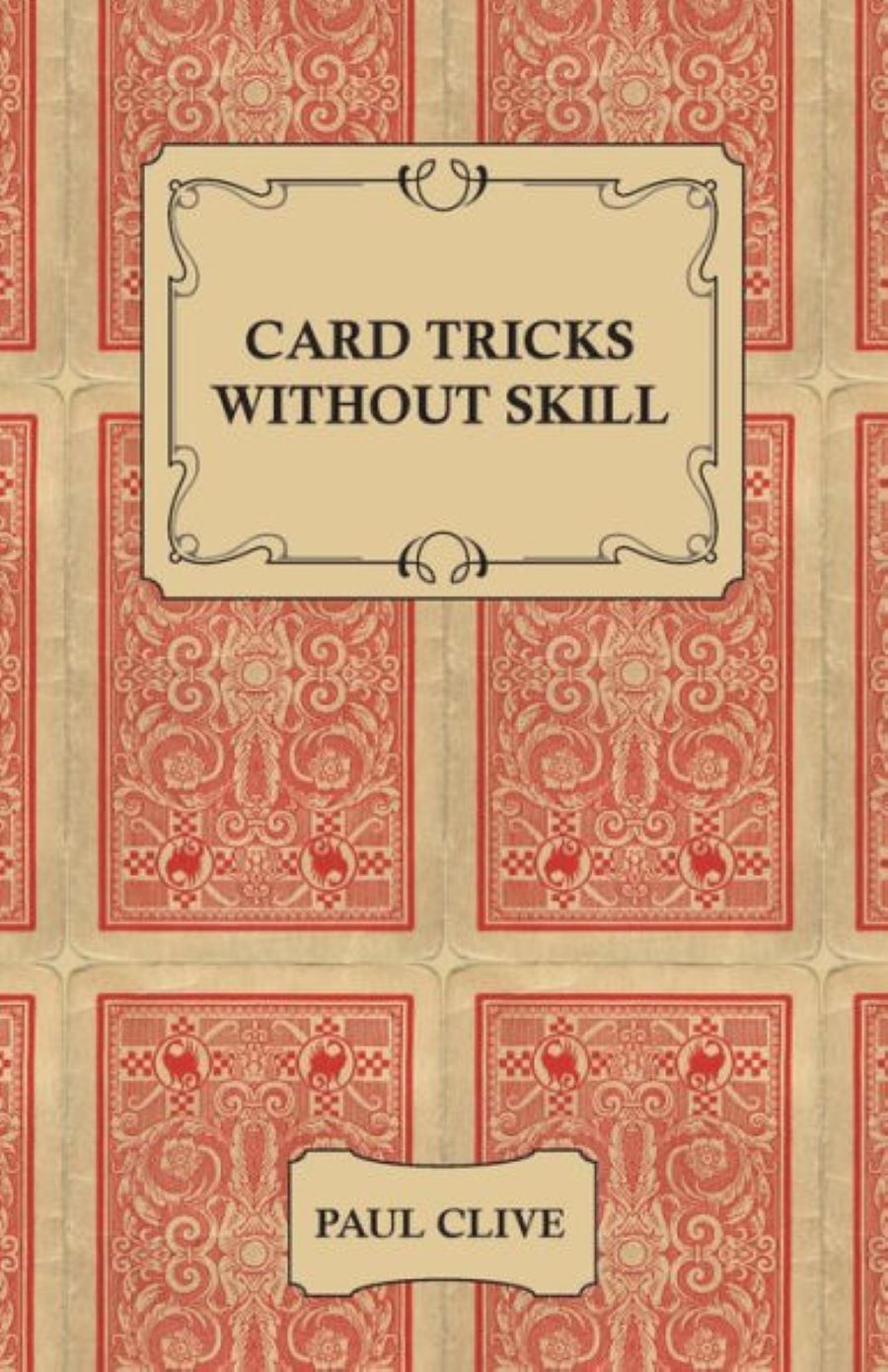 Card Tricks Without Skill by Paul Clive - Digital Download PDF file