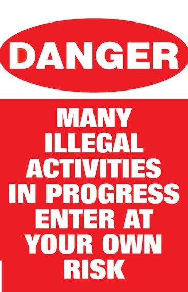 Danger Many Illegal Activities in Progress Jumbo Magnet - Place on Refrigerator, etc.