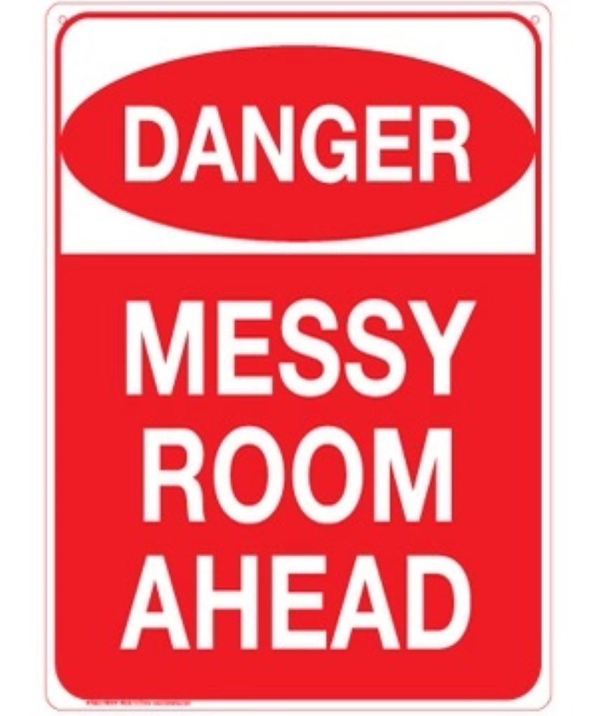 Danger Messy Room Ahead - Metal Sign