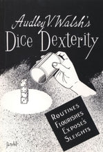 Load image into Gallery viewer, Dice Dexterity by Audley V. Walsh - paperback book

