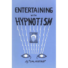 Load image into Gallery viewer, Entertaining with Hypnotism by Calostro - paperback book
