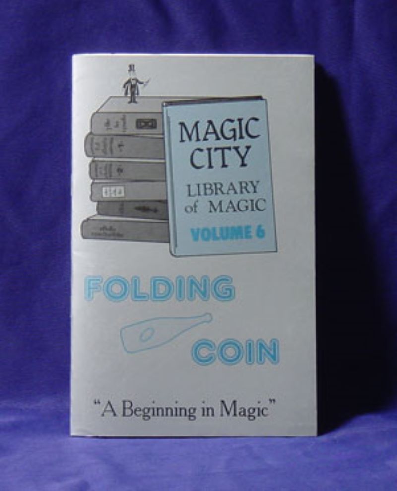 Magic City Library of Magic Vol. 6:  Folding Coin - paperback book