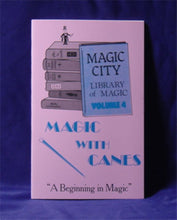 Load image into Gallery viewer, Magic City Library of Magic Vol. 4:  Magic with Canes - paperback book
