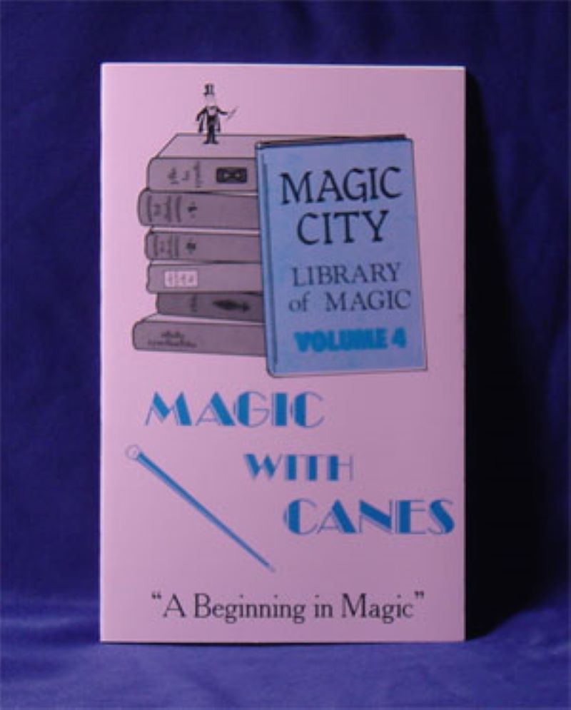 Magic City Library of Magic Vol. 4:  Magic with Canes - paperback book