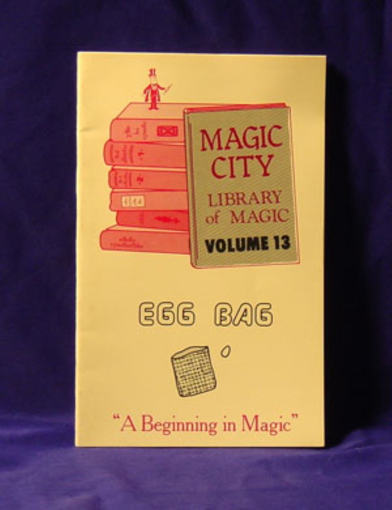 Magic City Library of Magic Vol. 13:  Magic with Egg Bags - paperback book