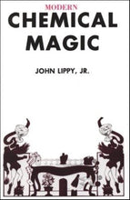 Load image into Gallery viewer, Modern Chemical Magic by John Lippy, Jr. - paperback book
