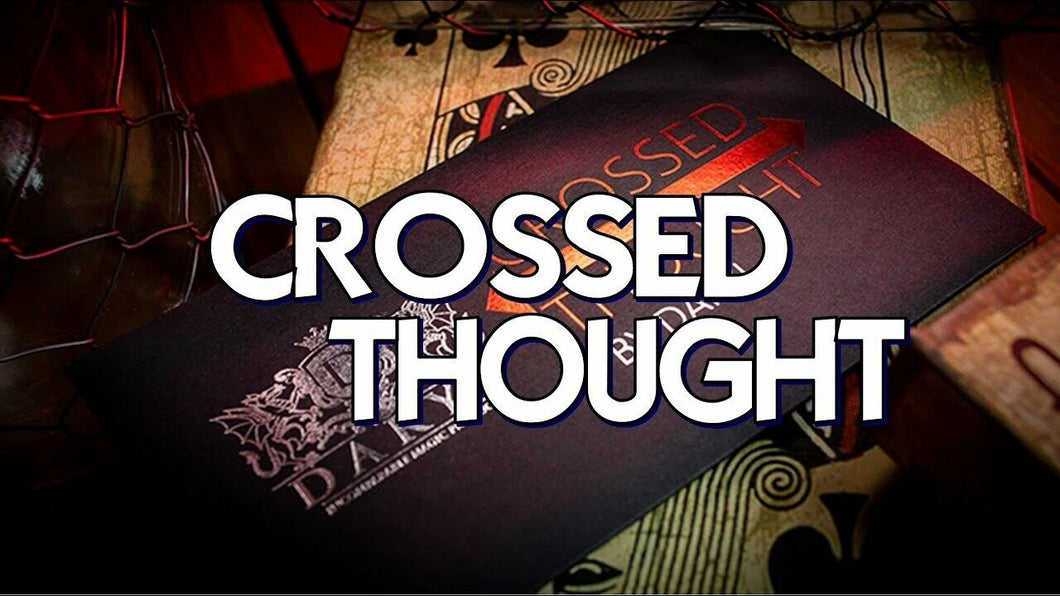 Crossed Thought by DARYL -  Mentally Selected Card Vanishes & Reappears in Hand!