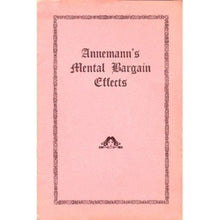 Load image into Gallery viewer, Annemann&#39;s Mental Bargain Effects - paperback book
