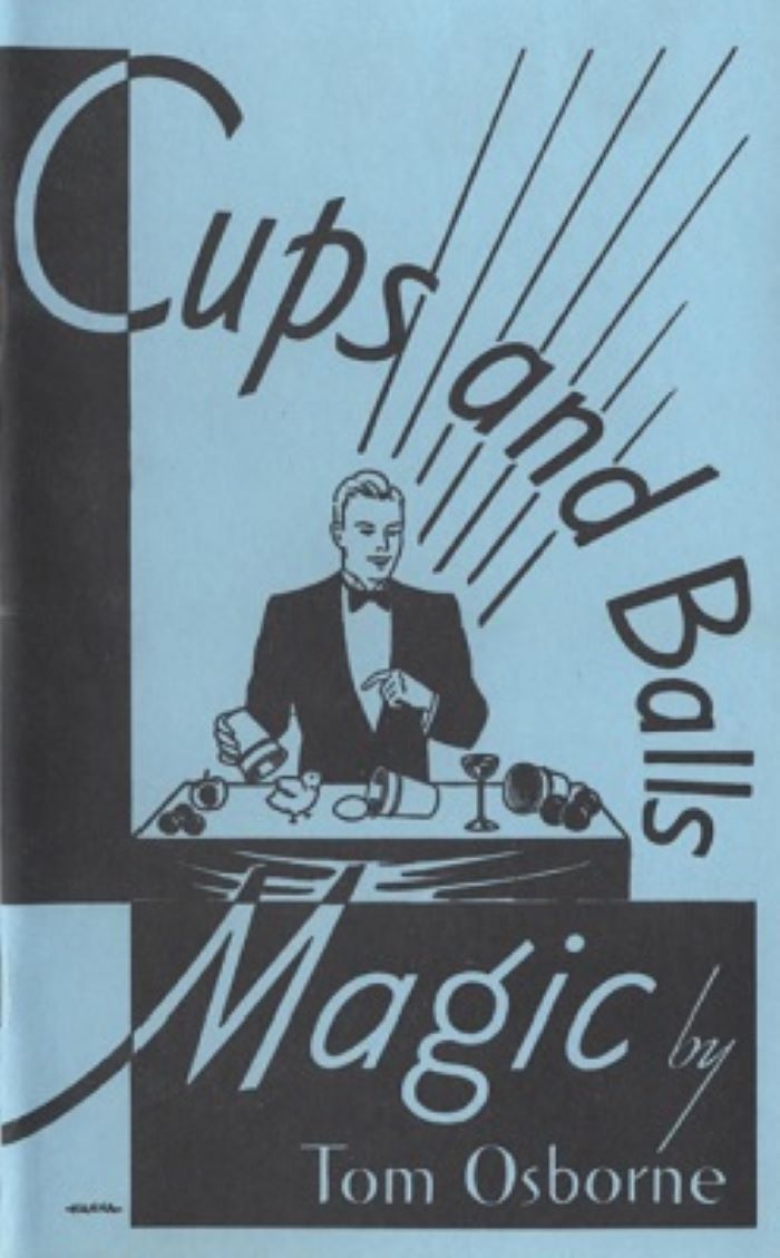 Cups and Balls Magic - by Tom Osborne - Book