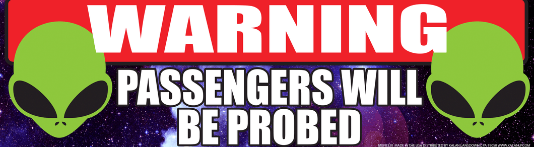 Warning Passengers Will Be Probed - Bumper Magnet